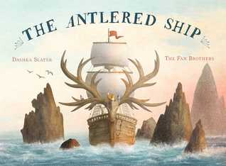 The Antlered Ship Dashka Slater